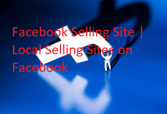 Facebook selling site