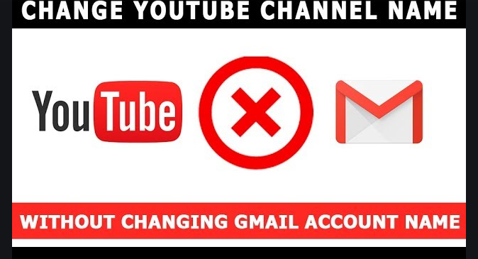 How to Change YouTube Channel Name without Changing Google Account Name