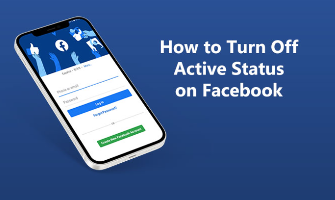 Turn Off Active Status on Facebook